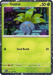 Oddish PFL 001/094 (Cosmo Holo)